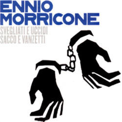 Svegliati e Uccidi / Sacco e Vanzetti Colonna sonora (Ennio Morricone) - Copertina del CD