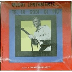 Muori Lentamente... te la Godi di Pi Colonna sonora (Gianni Marchetti) - Copertina del CD