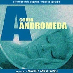 A Come Andromeda Colonna sonora (Mario Migliardi) - Copertina del CD