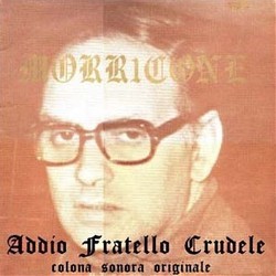 Addio, Fratello Crudele / Incontro Soundtrack (Ennio Morricone) - CD-Cover