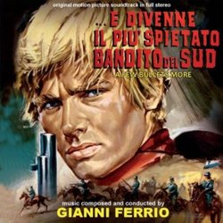 ...E Divenne il pi Spietato Bandito del Sud 声带 (Gianni Ferrio) - CD封面