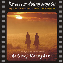 Dzieci z doliny mlynw Bande Originale (Andrzej Korzynski) - Pochettes de CD