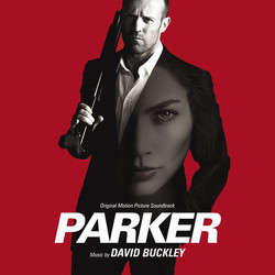 Parker Ścieżka dźwiękowa (David Buckley) - Okładka CD
