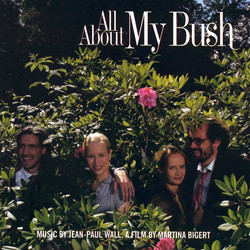 All About My Bush Colonna sonora (Jean-Paul Wall) - Copertina del CD