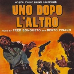 Uno Dopo l'Altro Soundtrack (Fred Bongusto, Berto Pisano) - CD cover