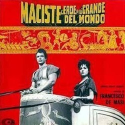 Maciste l'Eroe pi Grande del Mondo Colonna sonora (Francesco De Masi) - Copertina del CD