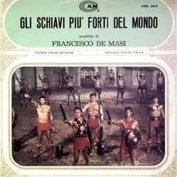 Gli Schiavi pi Forti del Mondo Ścieżka dźwiękowa (Francesco De Masi) - Okładka CD