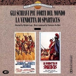 Gli Schiavi pi Forti del Mondo / La Vendetta di Spartacus Trilha sonora (Francesco De Masi) - capa de CD