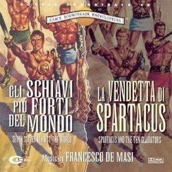 Gli Schiavi pi Forti del Mondo / La Vendetta di Spartacus Colonna sonora (Francesco De Masi) - Copertina del CD