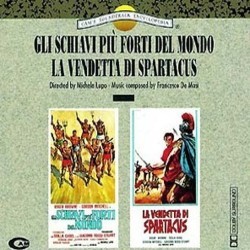 Gli Schiavi pi Forti del Mondo / La Vendetta di Spartacus サウンドトラック (Francesco De Masi) - CDカバー