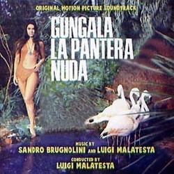 Gungala la Pantera Nuda Soundtrack (Alessandro Brugnolini, Luigi Malatesta) - CD cover