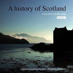 A History of Scotland Colonna sonora (Paul Leonard-Morgan) - Copertina del CD