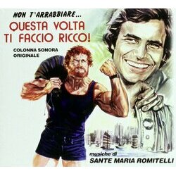 Questa Volta ti Faccio Ricco! Ścieżka dźwiękowa (Sante Maria Romitelli) - Okładka CD