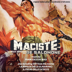 Maciste nelle Miniere del Re Salomone / La Rivolta delle Gladiatrici / Il Figlio dello Sceicco Trilha sonora (Francesco De Masi) - capa de CD
