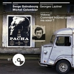 Le Pacha / Vidocq / Comment Trouvez-vous ma Soeur? Ścieżka dźwiękowa (Michel Colombier, Serge Gainsbourg) - Okładka CD