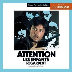 Attention, les Enfants Regardent / L'Indiscretion サウンドトラック (Eric Demarsan) - CDカバー