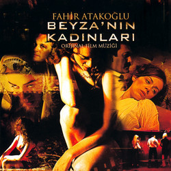 Beyza'nin kadinlari Colonna sonora (Fahir Atakoglu) - Copertina del CD
