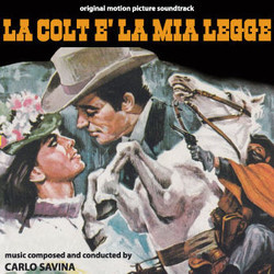 La Colt  la Mia Legge Ścieżka dźwiękowa (Carlo Savina) - Okładka CD
