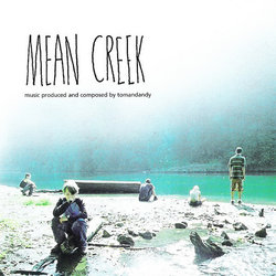Mean Creek Trilha sonora ( tomandandy) - capa de CD