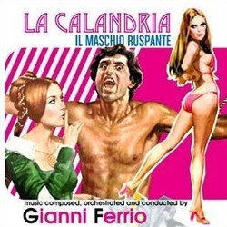 La Calandria / Il Maschio Ruspante Soundtrack (Gianni Ferrio) - CD cover