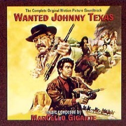 Wanted Johnny Texas サウンドトラック (Marcello Gigante) - CDカバー