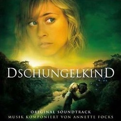 Dschungelkind Soundtrack (Annette Focks) - CD cover