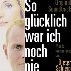 So Glcklich War ich Noch Nie / Die Hochstapler / Hat der Motor eine Seele..? Colonna sonora (Dieter Schleip) - Copertina del CD