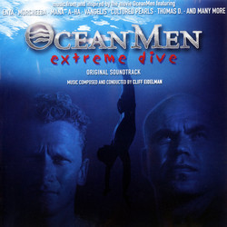 Ocean Men: Extreme Dive Soundtrack (Various Artists, Cliff Eidelman) - CD cover