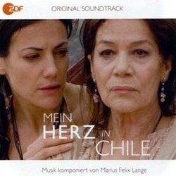 Mein Herz in Chile Trilha sonora (Marius Felix Lange) - capa de CD
