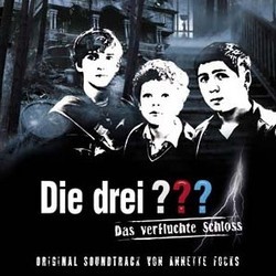 Die  Drei ???: Das Verfluchte Schloss Soundtrack (Annette Focks) - CD cover