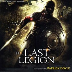 The Last Legion Trilha sonora (Patrick Doyle) - capa de CD