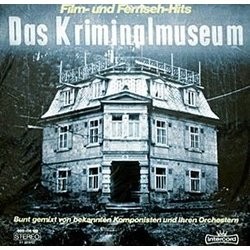 Das Kriminalmuseum Soundtrack (Martin Böttcher, S. Franz, Erwin Halletz, Wolf Hartmayer, Herbert Jarczyk, Peter Thomas) - CD-Cover