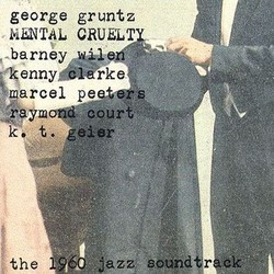 Mental Cruelty Trilha sonora (George Gruntz) - capa de CD