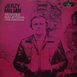 Jerzy Milian: Muzyka Baletowa I Filmowa Soundtrack (Jerzy Milian) - CD cover