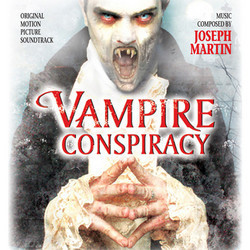 The Vampire Conspiracy Trilha sonora (Joseph Martin) - capa de CD