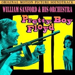 Pretty Boy Floyd サウンドトラック (William Sanford, Del Sirino) - CDカバー