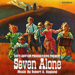 Seven Alone Trilha sonora (Robert O. Ragland) - capa de CD