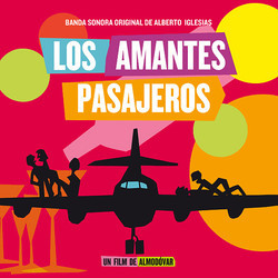 Los Amantes Pasajeros Soundtrack (Alberto Iglesias) - CD cover