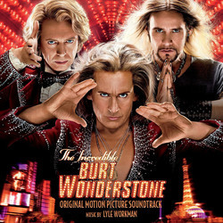 The Incredible Burt Wonderstone Soundtrack (Lyle Workman) - CD cover
