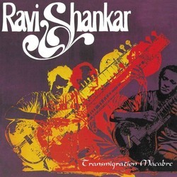 Transmigration Macabre: Music From the Film Viola Colonna sonora (Ravi Shankar) - Copertina del CD