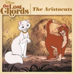 The Lost Chords: The AristoCats Colonna sonora (Richard Sherman) - Copertina del CD