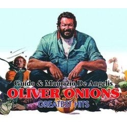 Guido & Maurizio De Angelis - Oliver Onions - Greatest Hits Trilha sonora (Guido De Angelis, Maurizio De Angelis, Oliver Onions ) - capa de CD