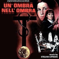 Un'Ombra Nell'Ombra Bande Originale (Stelvio Cipriani) - Pochettes de CD