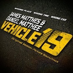 Vehicle 19 Colonna sonora (Daniel Matthee, James Matthes) - Copertina del CD