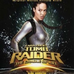 Lara Croft Tomb Raider: The Cradle of Life Soundtrack (Alan Silvestri) - CD-Cover