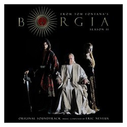 Borgia Season 2 Ścieżka dźwiękowa (Éric Neveux) - Okładka CD