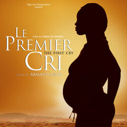 Le Premier Cri Ścieżka dźwiękowa (Armand Amar) - Okładka CD