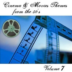 Cinema and Movies Themes from the 50's - Volume 7 Soundtrack (Various Artists) - CD cover