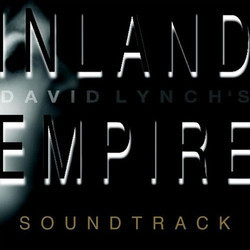 Inland Empire 声带 (David Lynch) - CD封面