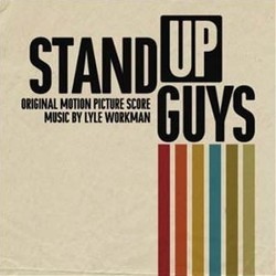 Stand Up Guys Soundtrack (Lyle Workman) - CD cover